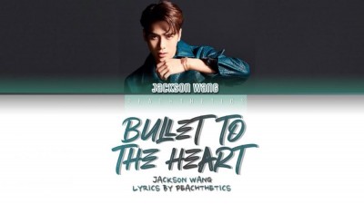 《BULLET TO THE HEART》 Jackson Wang 王嘉尔 - 2019 新单曲